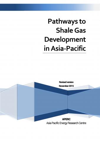 Revised Version: Pathways to Shale Gas Development  in Asia-Pacific