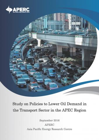 STUDY ON POLICIES TO LOWER OIL DEMAND IN THE TRANSPORT SECTOR IN THE APEC REGION