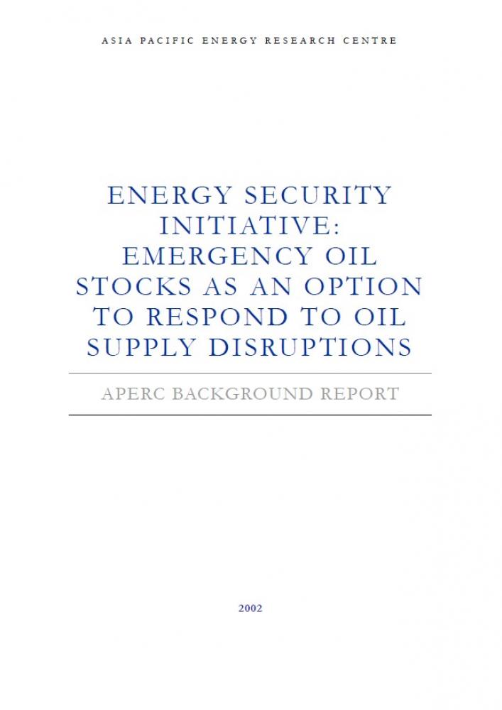 Energy Security Initiative: Emergency Oil Stocks as an Option to Respond to Oil Supply Disruptions (2002)