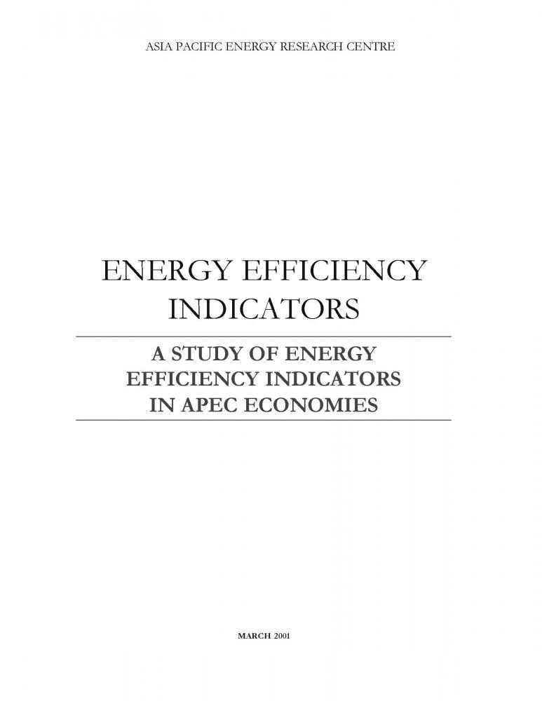 Energy Efficiency Indicators: A Study of Energy Efficiency Indicators in APEC Economies Part 1 (2001)