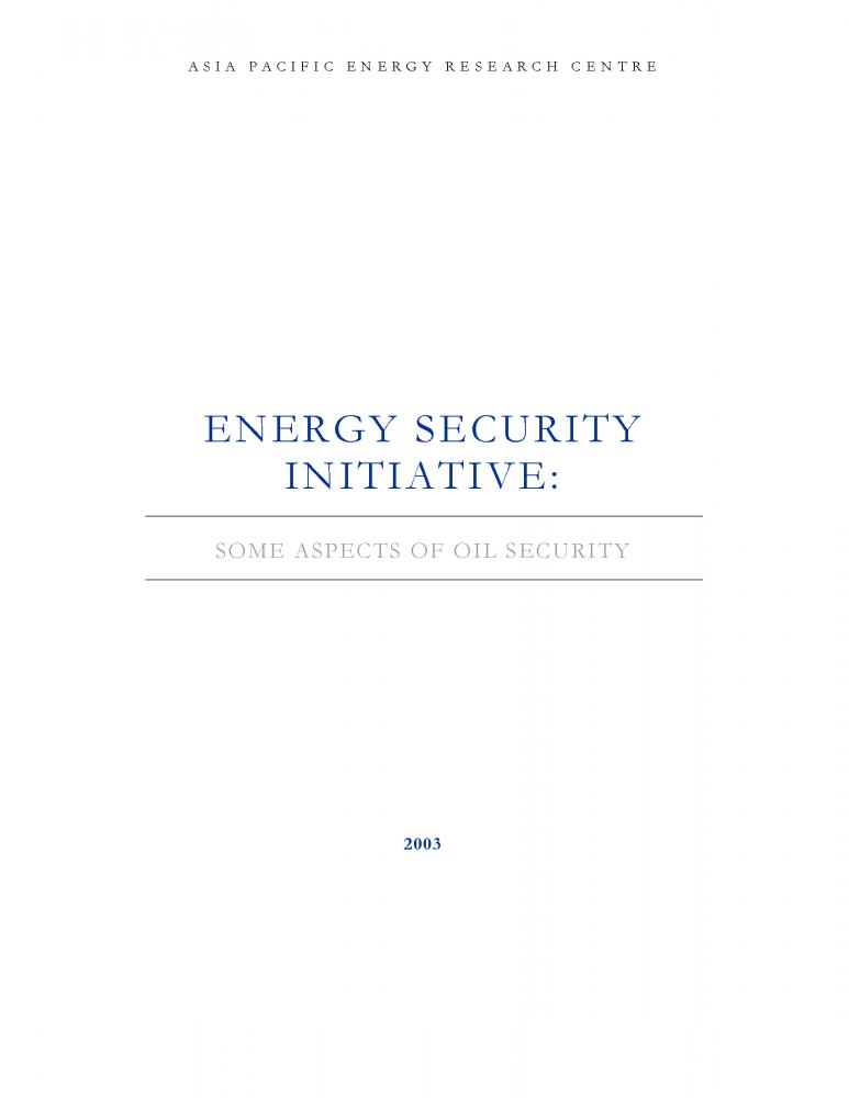 Energy Security Initiative: Some Aspects of Oil Security (2003)
